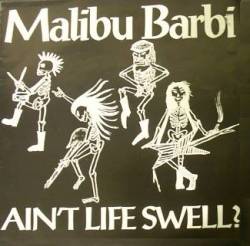 Malibu Barbi : Ain't Life Swell